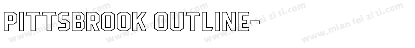 PITTSBROOK OUTLINE字体转换